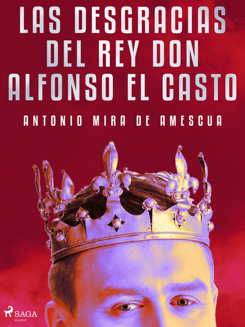 Las desgracias del rey don Alfonso el Casto, Antonio Mira de Amescua