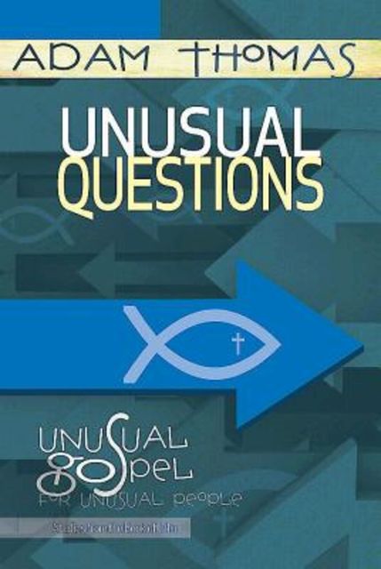Unusual Questions Personal Reflection Guide, Adam Thomas