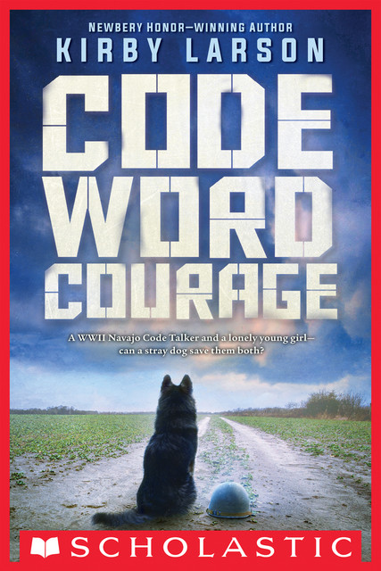 Code Word Courage, Kirby Larson