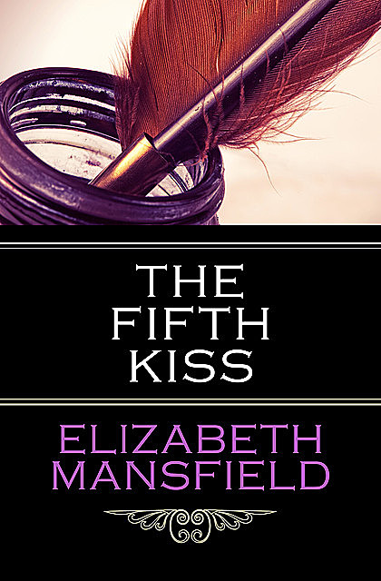 The Fifth Kiss, Elizabeth Mansfield