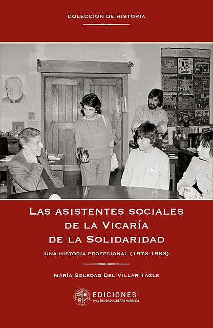 Las asistentes sociales de la Vicaría de la Solidaridad, Soledad Del Villar Tagle