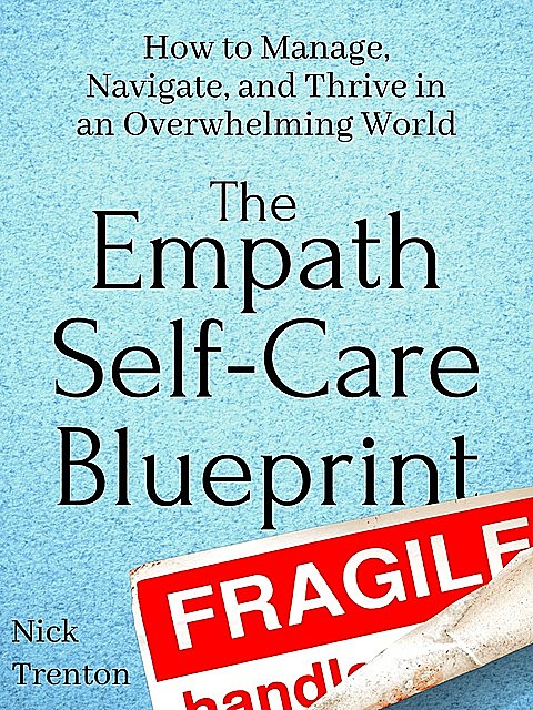 The Empath Self-Care Blueprint, Nick Trenton