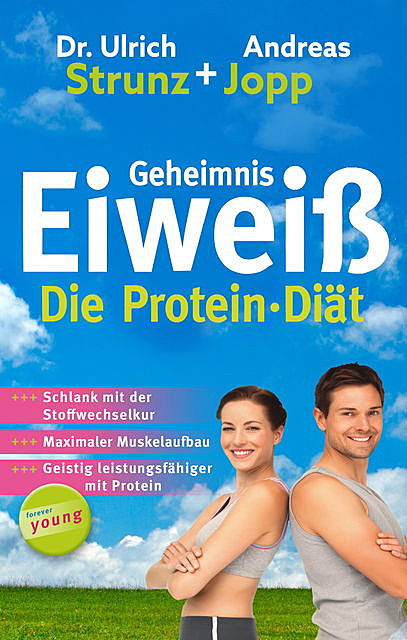 Geheimnis Eiweiß – Die Protein Diät, Andreas Jopp, Ulrich Strunz