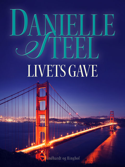 Livets gave, Danielle Steel