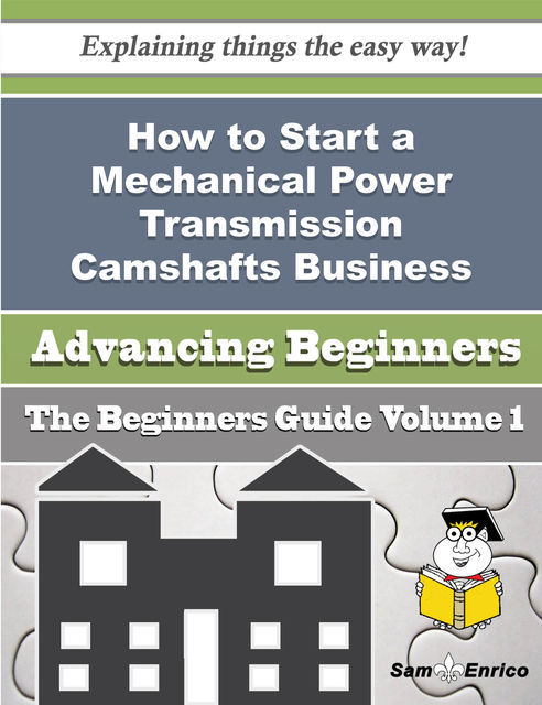 How to Start a Mechanical Power Transmission Camshafts Business (Beginners Guide), Eugena Correia