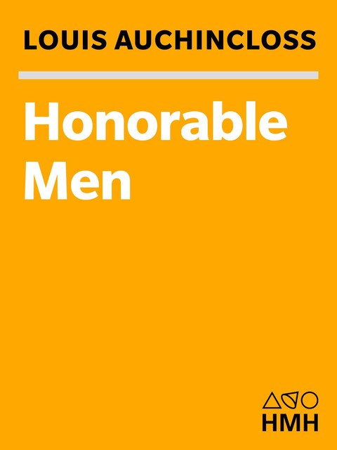 Honorable Men, Louis Auchincloss