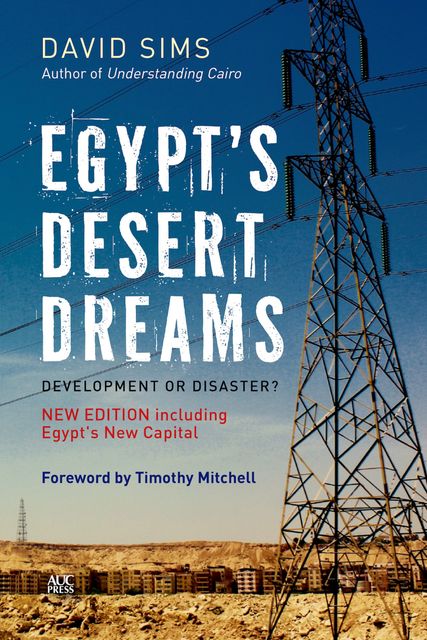 Egypt’s Desert Dreams, David Sims
