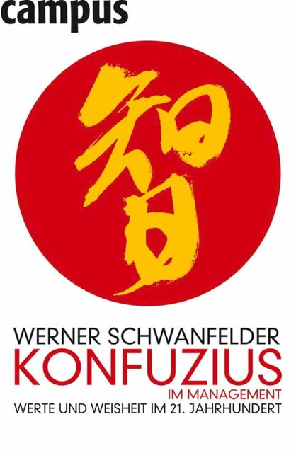 Konfuzius im Management, Werner Schwanfelder