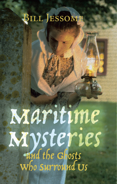 Maritime Mysteries, Bill Jessome