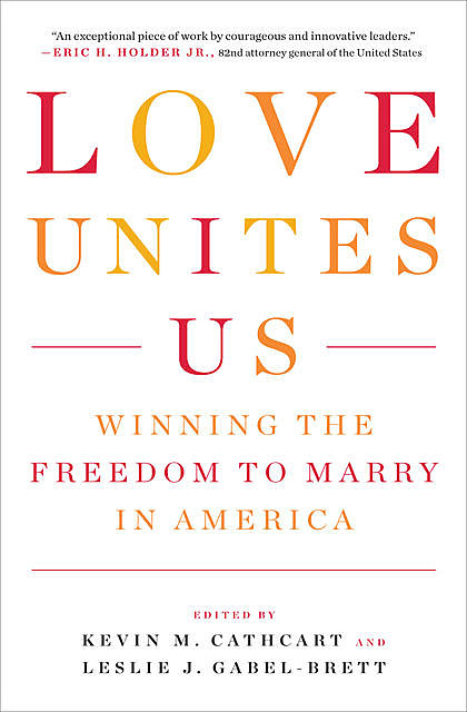 Love Unites Us, Kevin M. Cathcart, Leslie J. Gabel-Brett
