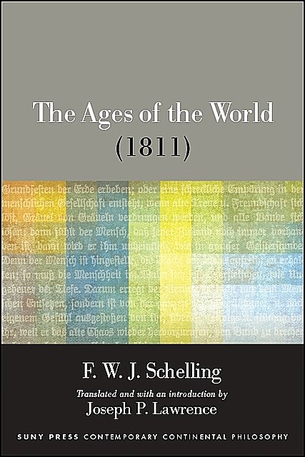 Ages of the World (1811), The, F.W. J. Schelling