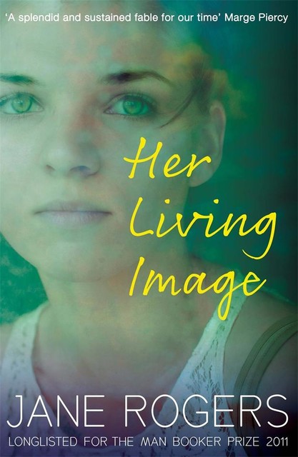 Her Living Image, Jane Rogers