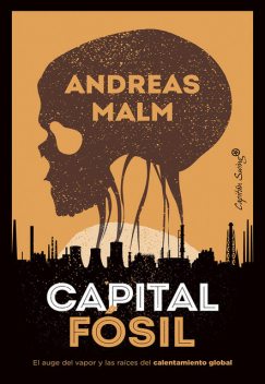 Capital fósil, Andreas Malm