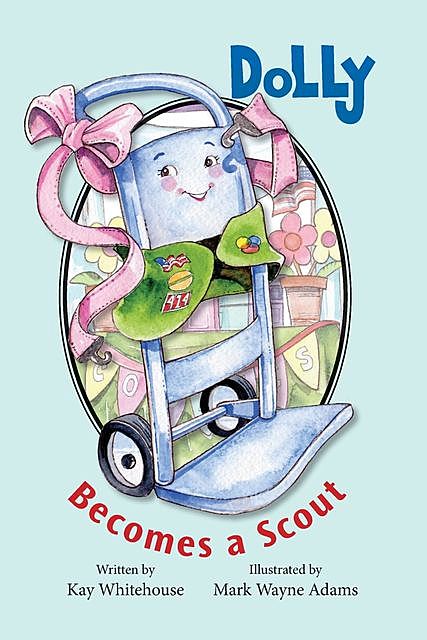 Dolly Becomes A Scout, Kay Whitehouse