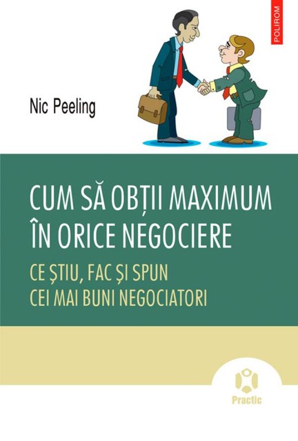 Cum să obții maximum în orice negociere, Peeling Nic