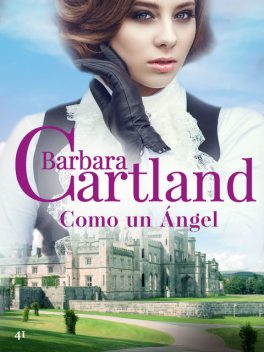 Como un Ángel, Barbara Cartland