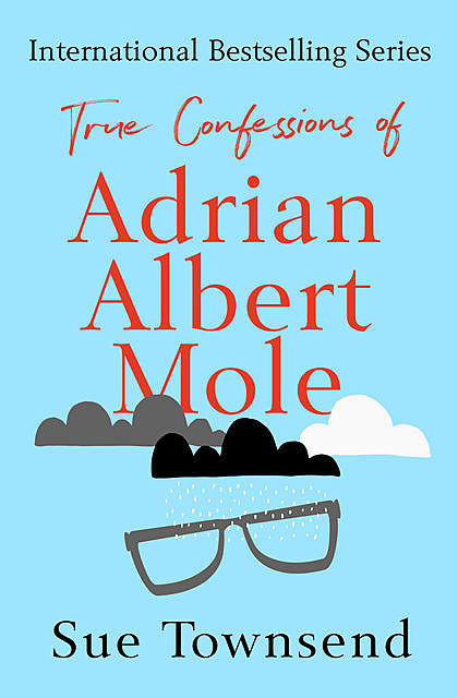 True Confessions of Adrian Albert Mole, Sue Townsend
