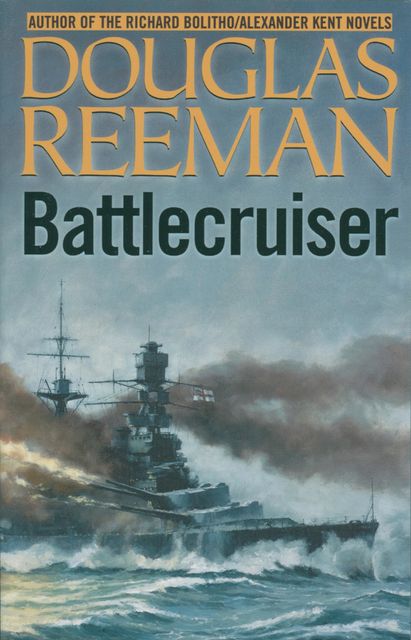 Battlecruiser, Douglas Reeman