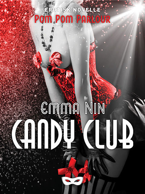 Candy Club, Emma Nin