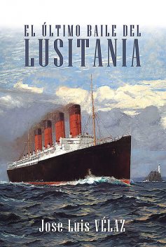 El último baile del Lusitania, José Luis Velaz