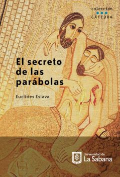 El secreto de las parábolas, Euclides Eslava