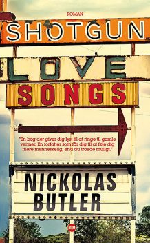 Shotgun Lovesongs, Nickolas Butler