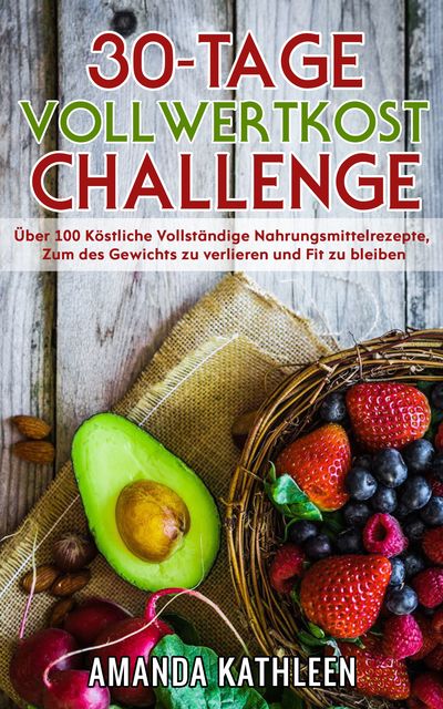 30-Tage-Vollwertkost-Challenge, Amanda Kathleen