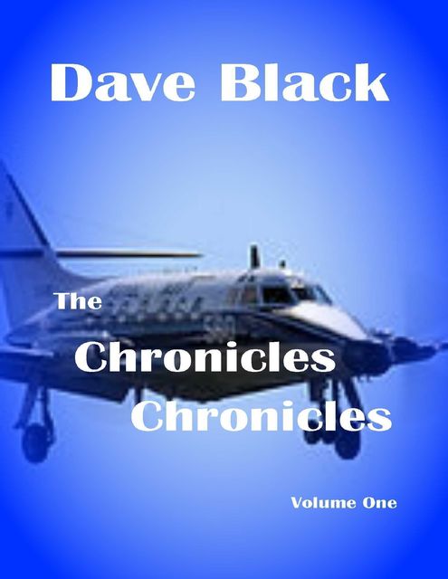 The Chursleigh Chronicles: Volume l, Dave Black
