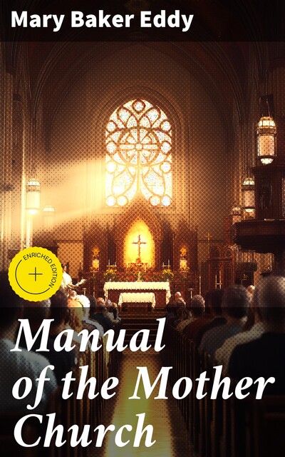 Manual of the Mother Church, Mary Baker Eddy