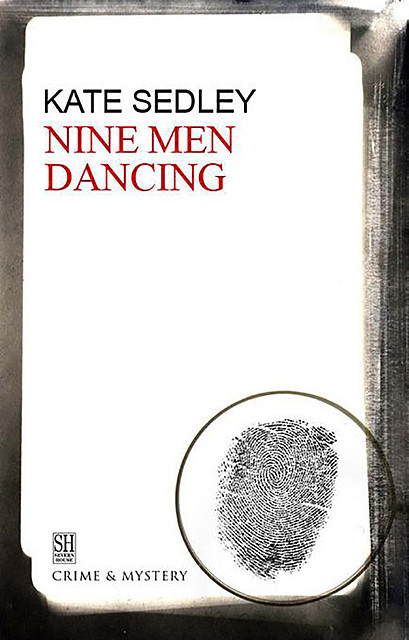 Nine Men Dancing, Kate Sedley