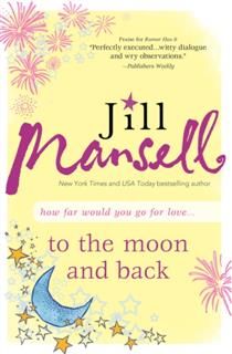 To the Moon and Back, Jill Mansell