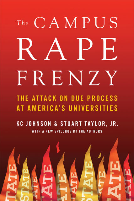The Campus Rape Frenzy, KC Johnson, Stuart Taylor Jr.