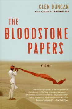 The Bloodstone Papers, Glen Duncan