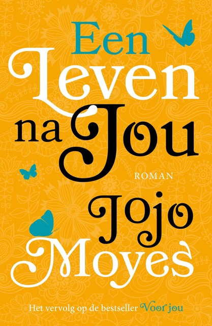 Een leven na jou, Jojo Moyes