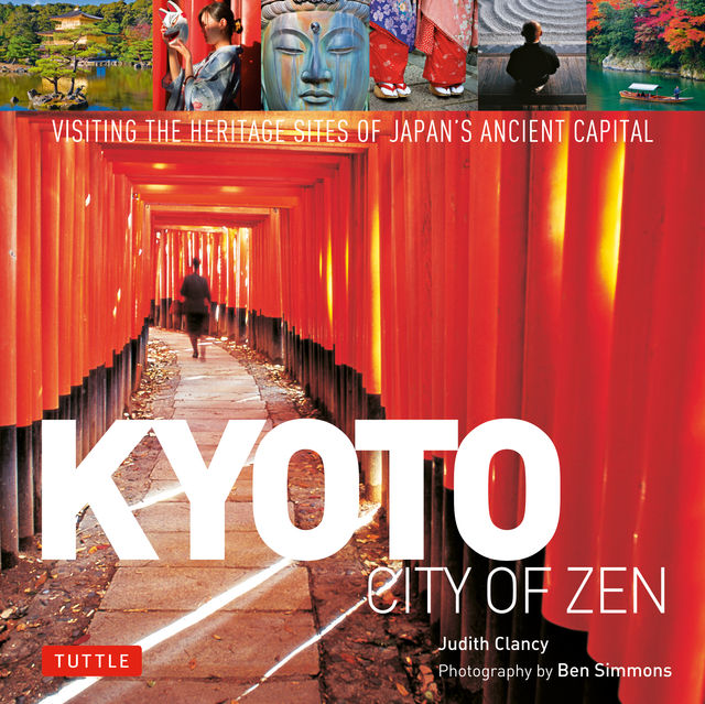 Kyoto City of Zen, Judith Clancy