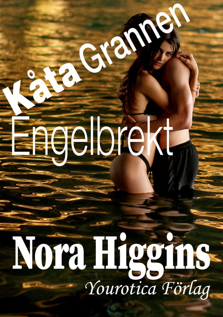 Kåta grannen Engelbrekt, Nora Higgins