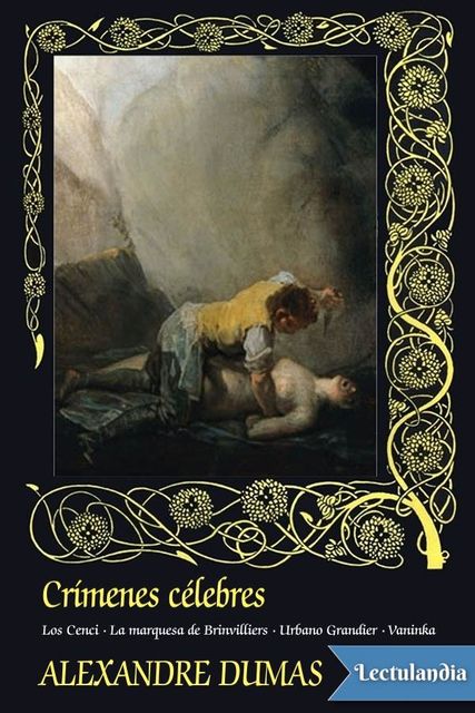 Crímenes Célebres (2ª ed.), Alexandre Dumas