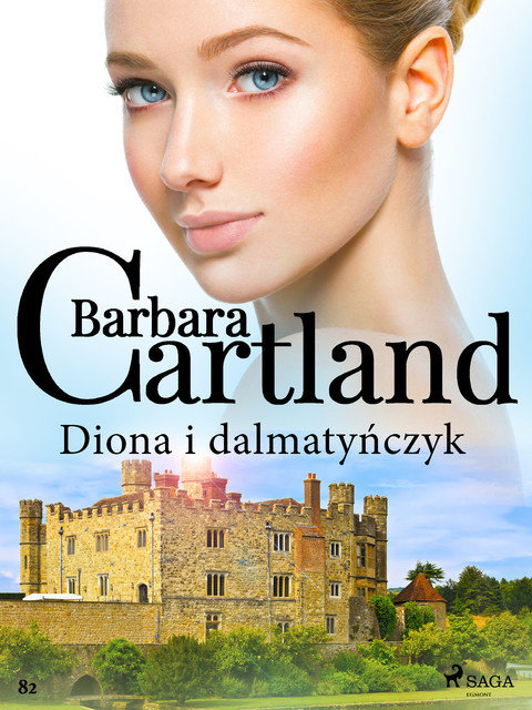 Diona i dalmatyńczyk – Ponadczasowe historie miłosne Barbary Cartland, Barbara Cartland