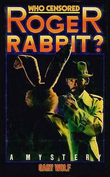 Who Censored Roger Rabbit, Gary, Rachel Rubin Wolf