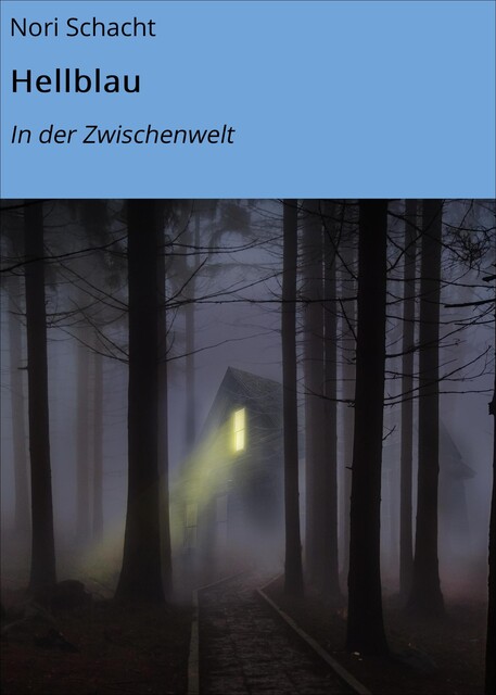 Hellblau, Nori Schacht