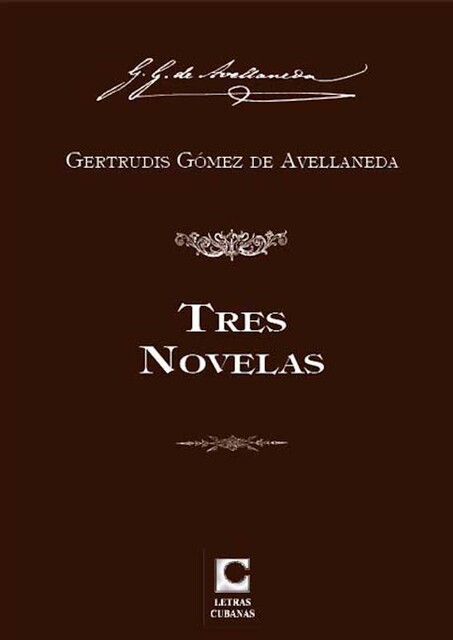 Tres Novelas, Gertrudis Gómez de Avellaneda