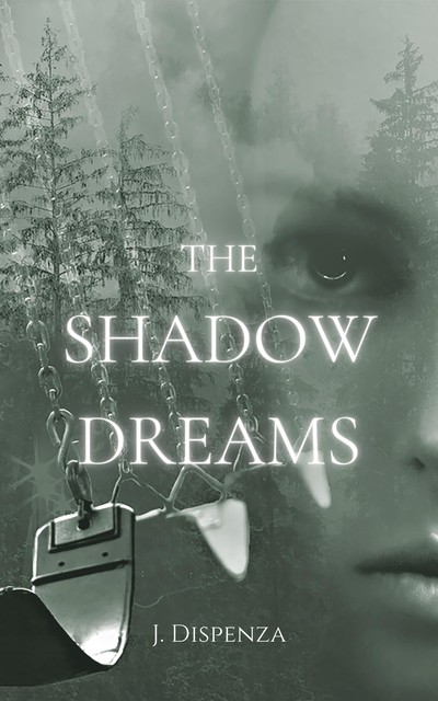 The Shadow Dreams, J. Dispenza