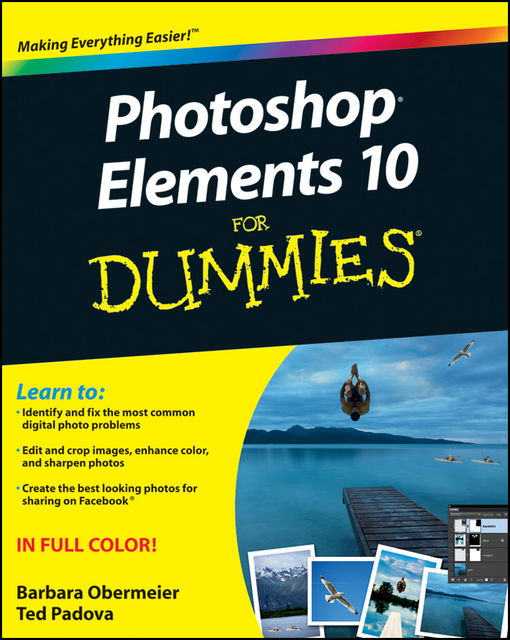 Photoshop Elements 10 For Dummies, Barbara Obermeier, Ted Padova