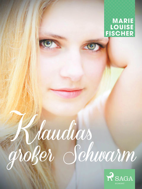 Klaudias großer Schwarm, Marie Louise Fischer