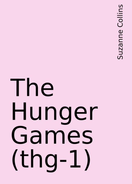 The Hunger Games (thg-1), Suzanne Collins