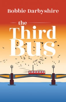 The Third Bus, Bobbie Darbyshire