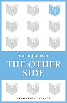 The Other Side, Storm Jameson