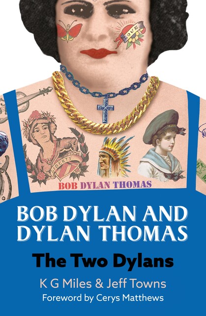 Bob Dylan and Dylan Thomas, K.G. Miles, Jeff Towns