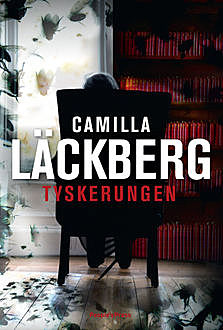 Tyskerungen, Läckberg Camilla