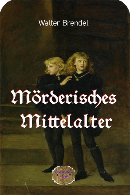 Mörderisches Mittelalter, Walter Brendel